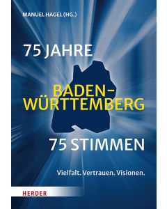 75 Jahre Baden-Württemberg. 75 Stimmen
