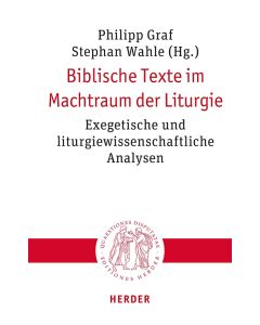 Biblische Texte im Machtraum der Liturgie