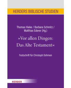 Vor allen Dingen: Das Alte Testament