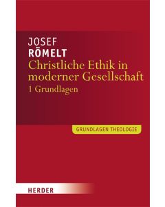 Christliche Ethik in moderner Gesellschaft