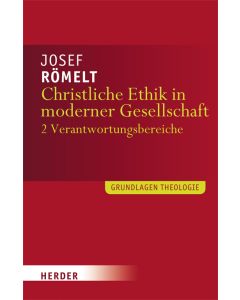 Christliche Ethik in moderner Gesellschaft