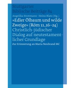 "Edler Ölbaum und wilde Zweige (Röm 11,16-24)"
