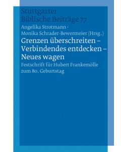 "Grenzen überschreiten - Verbindendes entdecken - Neues wagen"