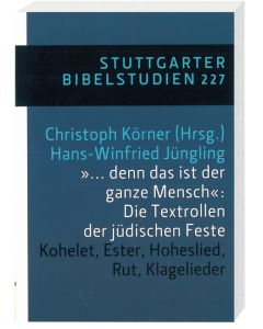 "... denn das ist der ganze Mensch": Die Textrollen der jüdischen Feste