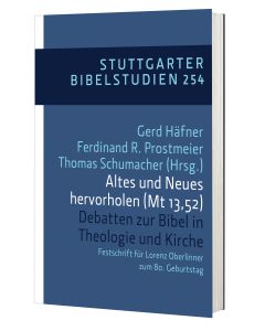 Altes und Neues hervorholen (Mt 13,52)