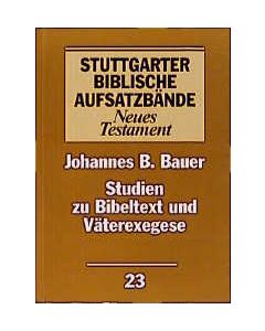 Studien zu Bibeltext und Väterexegese