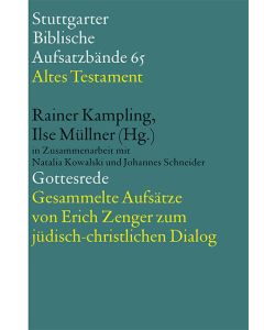 Gottesrede. Gesammelte Aufsätze von Erich Zenger zum jüdisch-christlichen Dialog