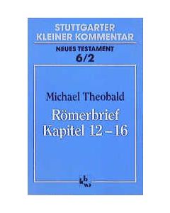 Römerbrief Kapitel 12-16