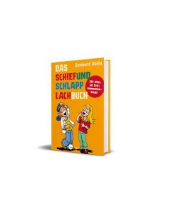 Das Schiefundschlapplachbuch