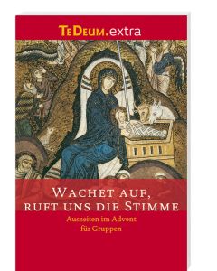 Wachet auf, ruft uns die Stimme