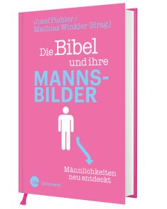 Die Bibel und ihre Mannsbilder