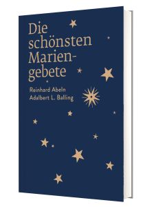 Die schönsten Mariengebete