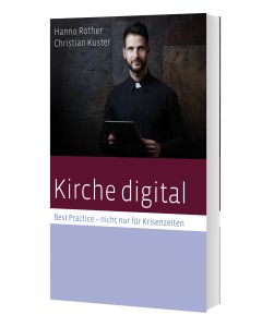 Kirche digital - Best Practise nicht nur für