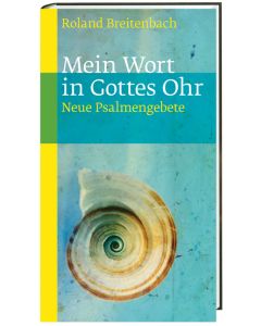 Mein Wort in Gottes Ohr