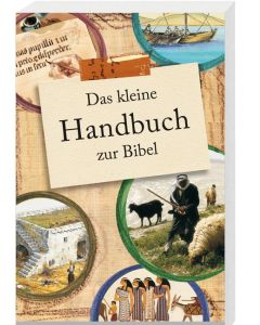 Das kleine Handbuch zur Bibel