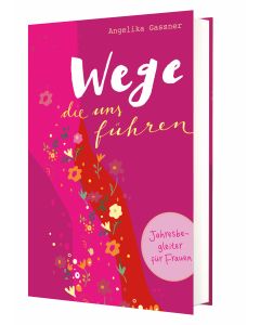 Wege, die uns führen