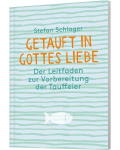 Getauft in Gottes Liebe