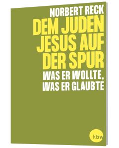 Dem Juden Jesus auf der Spur