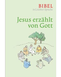 Jesus erzählt von Gott
