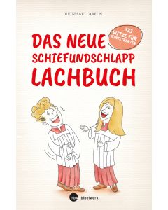 Das neue Schiefundschlapplachbuch