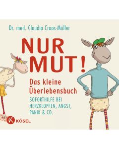 Nur Mut! Das kleine Überlebensbuch