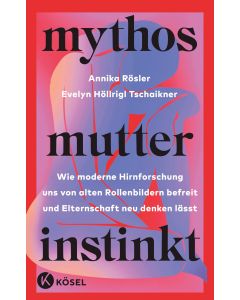 Mythos Mutterinstinkt