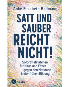 Satt und sauber reicht nicht!