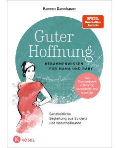 Guter Hoffnung - Hebammenwissen für Mama und Baby