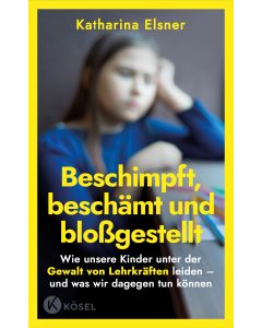 Beschimpft, beschämt und bloßgestellt