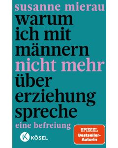 Warum ich mit Männern nicht mehr über Erziehung spreche