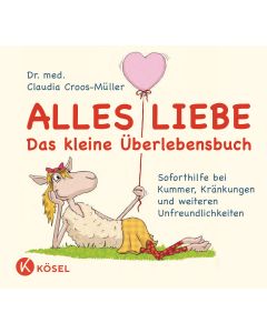 Alles Liebe - Das kleine Überlebensbuch