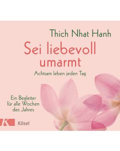 Sei liebevoll umarmt