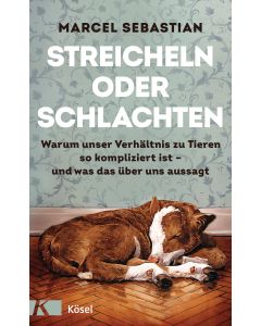 Streicheln oder Schlachten