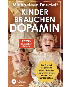 Kinder brauchen Dopamin