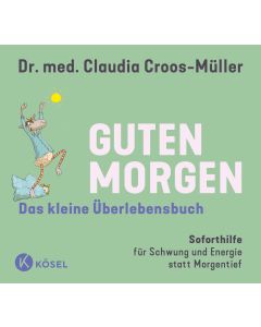 Guten Morgen - Das kleine Überlebensbuch