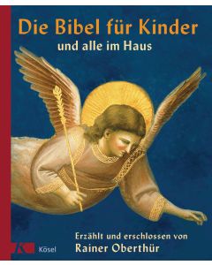 Die Bibel für Kinder und alle im Haus