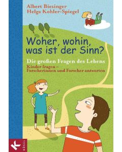 Woher, wohin, was ist der Sinn?