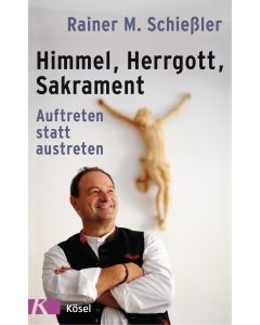 Himmel - Herrgott - Sakrament