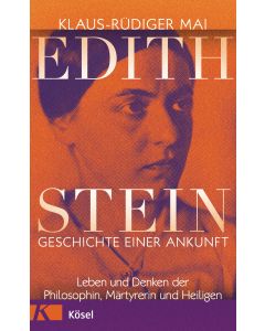 Edith Stein – Geschichte einer Ankunft