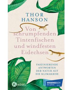 Von schrumpfenden Tintenfischen und windfesten Eidechsen