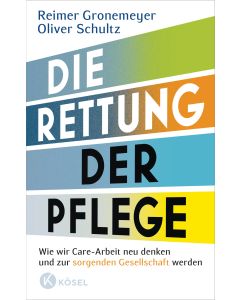 Die Rettung der Pflege