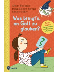 Was bringt's, an Gott zu glauben?