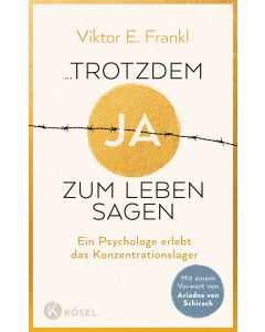 ...trotzdem Ja zum Leben sagen