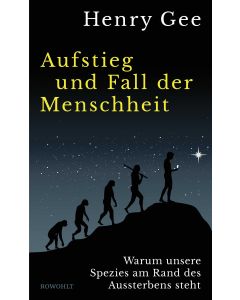 Aufstieg und Fall der Menschheit
