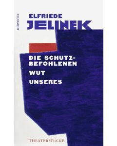 Die Schutzbefohlenen. Wut. Unseres