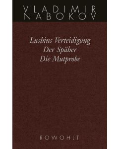Lushins Verteidigung / Der Späher / Die Mutprobe
