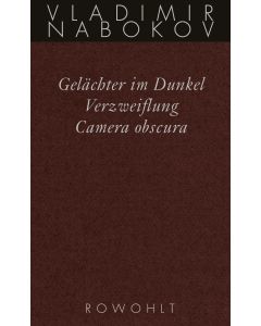 Gelächter im Dunkel / Verzweiflung / Camera obscura