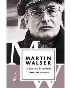 Leben und Schreiben: Tagebücher 1974 - 1978