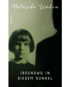 Irgendwo in diesem Dunkel