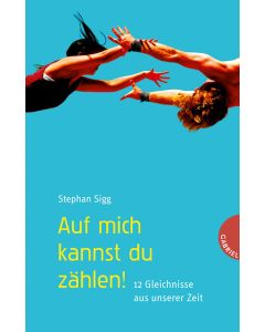 Auf mich kannst du zählen!